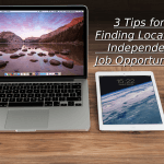 3 Tips for Finding Location Independent Job Opportunities